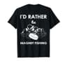 Magnet Fishing Gear & Gifts I'd Rather Be Magnet Fishing T-Shirt